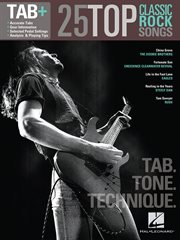 25 top classic rock songs - tab. tone. technique. (songbook). Tab+ cover image