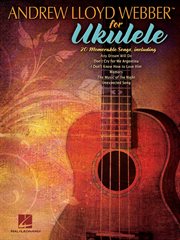 Andrew lloyd webber for ukulele (songbook) cover image