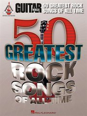 Guitar world's 50 greatest rock songs of all time songbook cover image