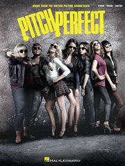 Pitch perfect songbook. Music from the Motion Picture Soundtrack cover image