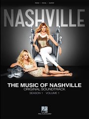 The music of nashville: season 1, volume 1 songbook cover image