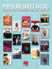 Popular sheet music - 30 hits from 2010-2013 cover image
