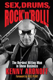 Sex, Drums, Rock 'n' Roll! Sex, Drums, Rock 'n' Roll!