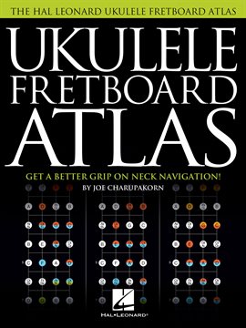 Cover image for Ukulele Fretboard Atlas