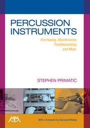 Percussion instruments. Purchasing, Maintenance, Troubleshooting and More cover image