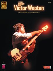 The best of victor wooten (songbook). Transcribed by Victor Wooten cover image