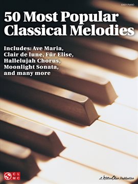 Cover image for 50 Most Popular Classical Melodies (Songbook)