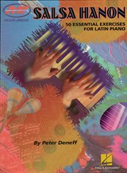 Salsa hanon (music instruction). 50 Essential Exercises for Latin Piano cover image