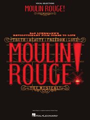 Moulin rouge! the musical vocal selections cover image