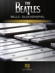 60 favorite hits from the beatles, arranged for bells/glockenspiel cover image