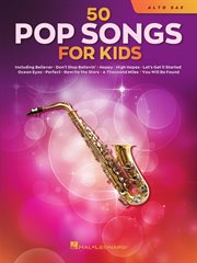 50 pop songs for kids for alto sax cover image