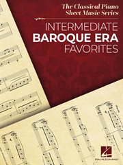 Intermediate baroque era favorites: the classical piano sheet music series cover image