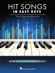 Hit songs - in easy keys. Never More Than One Sharp or Flat! cover image