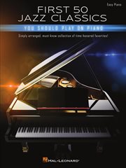 First 50 jazz classics you should play on piano cover image