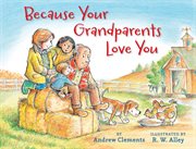 Because your grandparents love you cover image