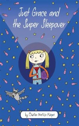 Cover image for Just Grace and the Super Sleepover