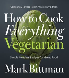 How to Cook Everything Vegetarian