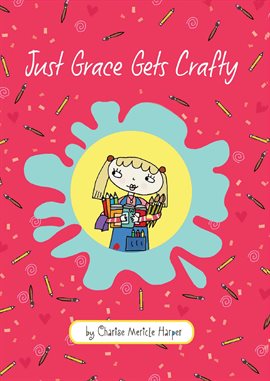 Cover image for Just Grace Gets Crafty
