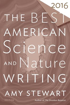Cover image for The Best American Science and Nature Writing 2016