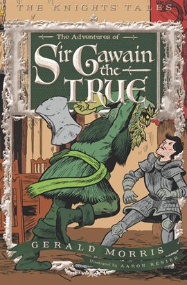 Cover image for The Adventures of Sir Gawain the True