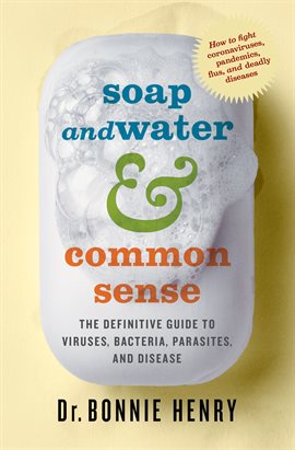Cover image for Soap and Water & Common Sense