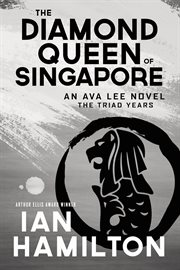 The diamond queen of singapore. The Triad Years cover image