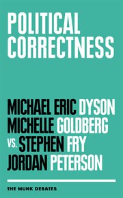 Political correctness. The Munk Debates cover image