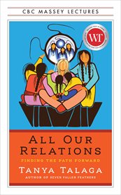 All our relations : finding the path forward cover image