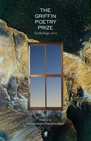 The 2021 griffin poetry prize anthology. A Selection of the Shortlist cover image