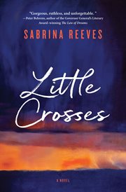 Little Crosses : A Novel cover image