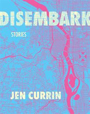Disembark : Stories cover image