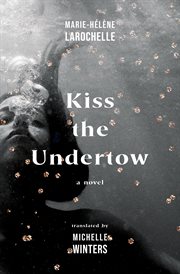 Kiss the Undertow cover image
