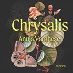 Chrysalis : stories cover image