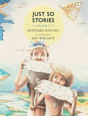 Just so stories: for little children. Volume 2 cover image