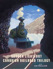 Canadian railroad trilogy cover image