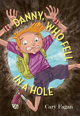 Cover image for Danny, Who Fell in a Hole