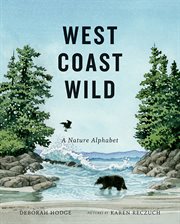 West Coast wild a nature alphabet cover image