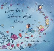 Song for a summer night: a lullaby cover image