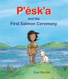 Imagen de portada para P'ésk'a and the First Salmon Ceremony
