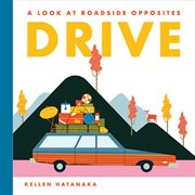 Drive: a look at roadside opposites cover image