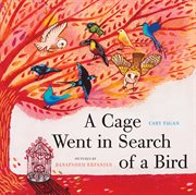 A cage went in search of a bird cover image