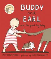 Buddy and Earl and the great big baby cover image