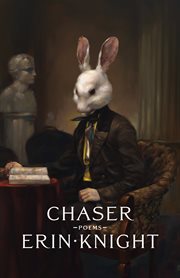 Chaser : poems cover image