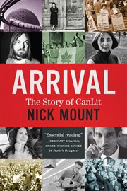Arrival : the story of CanLit cover image