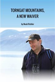 Torngat mountains, a new waiver a northwords story cover image