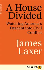 A house divided watching America's descent into civil conflict cover image