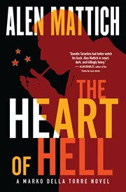 The heart of hell a Marko della Torre novel cover image