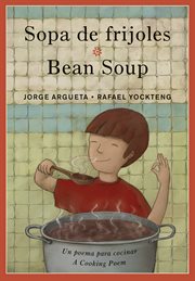 Sopa de frijoles / bean soup. Un poema para cocinar / A Cooking Poem cover image