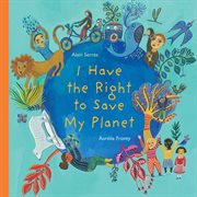 I have the right to save my planet cover image