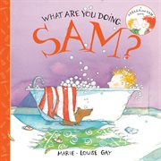 What are you doing, sam? cover image